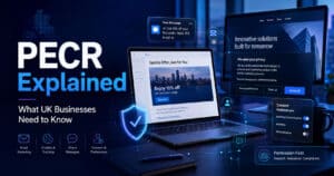 PECR Explained UK businesses digital privacy compliance cybersecurity.